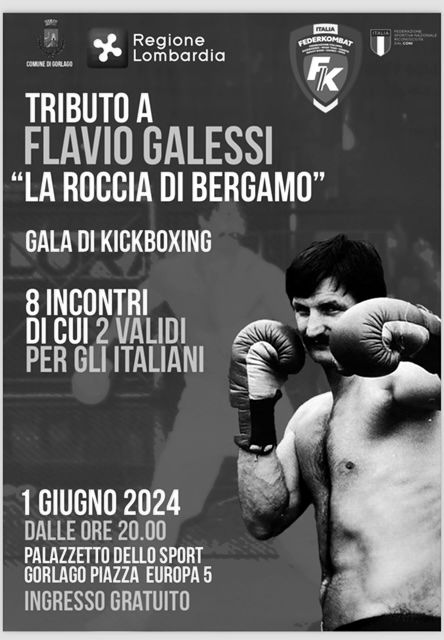 Locandina del Gala di Kickboxing: Tributo a Flavio Galessi, la Roccia di Bergamo, 1 giugno 2024.